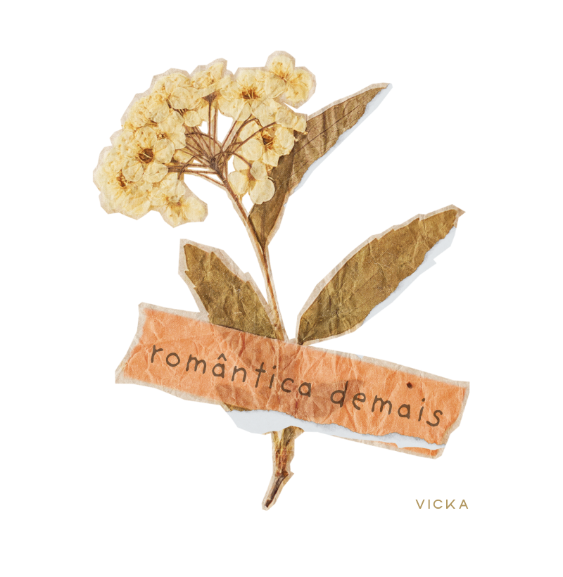 Romântica demais - Flores