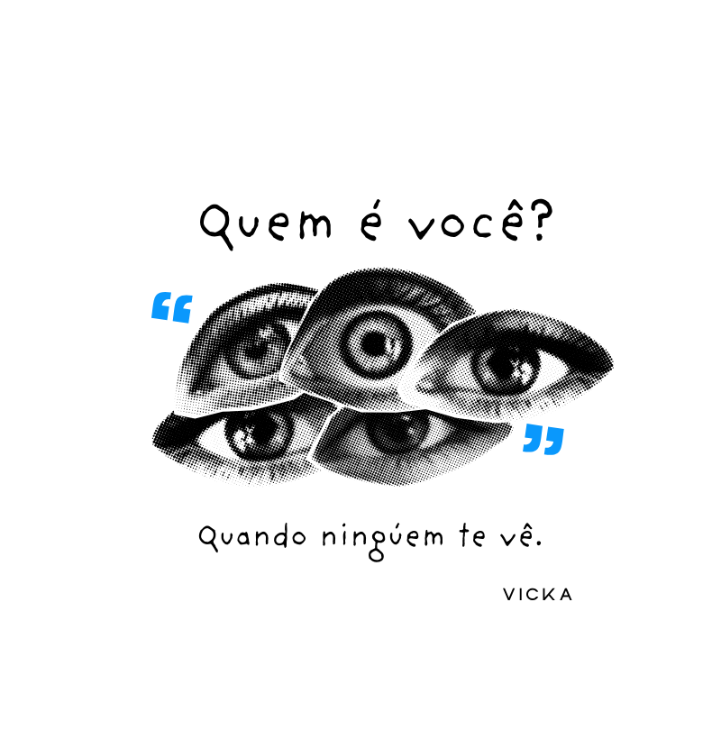 Quem é você? - Olhares